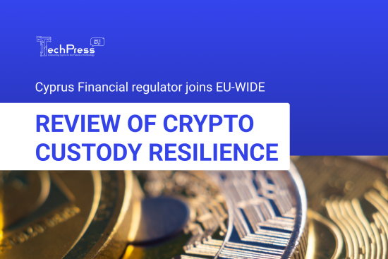 CySEC Joins EU-Wide Review of Crypto Custody Resilience